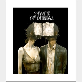 State of Denial: We Live in the State of Denial on a Dark Background Posters and Art